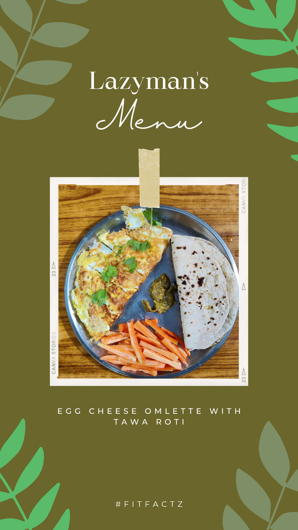 EGG CHEESE OMLETTE AND TAWA ROTI