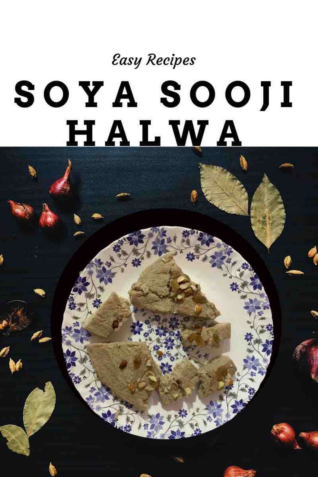 Soya Sooji Halwa